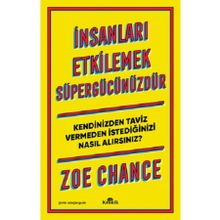 İnsanları Etkilemek Süpergücünüzdür - Zoe Chance