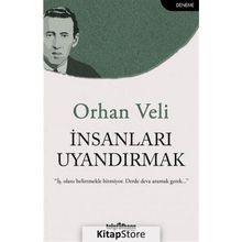 İnsanları Uyandırmak - Orhan Veli Kanık