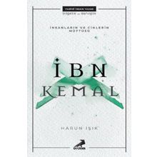 İnsanların ve Cinlerin Müftüsü: İbn Kemal - Harun Işık