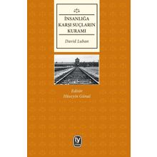 Insanlığa Karşı Suçların Kuramı - David Luban