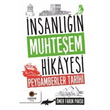 İnsanlığın Muhteşem Hikayesi - Ömer Faruk Paksu