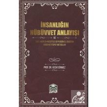İnsanlığın Nübüvvet Anlayışı Prof. Dr. Vechi Sönmez