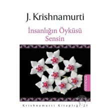 İnsanlığın Öyküsü Sensin - Juddi Krishnamurti