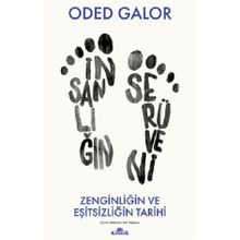 İnsanlığın Serüveni Zenginliğin ve Eşitsizliğin Tarihi - Oded Galor