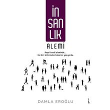 İnsanlık Alemi - Damla Eroğlu