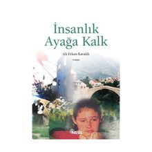 İnsanlık Ayağa Kalk - Ali Erkan Kavaklı