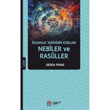 İnsanlık Tarihinin Kodları Nebîler ve Rasüller Derda Pınar