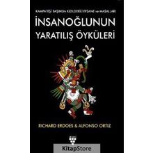 İnsanoğlunun Yaratılış Öyküleri - Alfonso Ortiz,Richard Erdoes