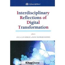 Interdisciplinary Reflections of Digital Transformation Türkmen Kitabevi