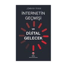 İnternetin Geçmişi ve Dijital Gelecek - Johnny Ryan