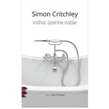 İntihar Üzerine Notlar - Simon Critchley