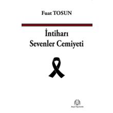 İntiharı Sevenler Cemiyeti - Fuat Tosun