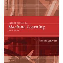 Introduction to Machine Learning 4E - Ethem Alpaydın