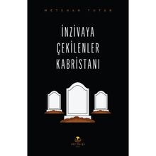 İnzivaya Çekilenler Kabristanı Metehan Tutar