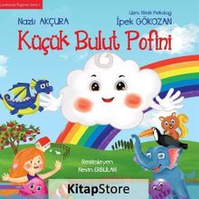 İpek Gökozan Nazlı Akçura - Küçük Bulut Pofini