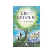 İpek Krallık - 4 Cennetin Bütün Renkleri - Glenda Millard