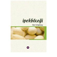 İPEKBÖCEĞİ - NACI GIRGINSOY