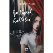 İpi Kopuk Kuklalar Almina Taner Martı Yayınları