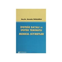 İpoteğe Dayalı ve İpotek Teminatlı Menkul Kıymetler - Mustafa Topaloğlu