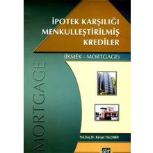 İpotek Karşılığı Menkulleştirilmiş Krediler - Kürşat Yalçıner