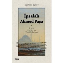 İpsalalı Ahmed Paşa - Mustafa Durdu