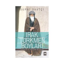 Irak Türkmen Boyları - Suphi Saatçi