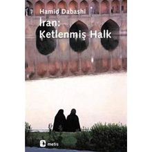 İRAN: KETLENMİŞ HALK - HAMID DABASHI