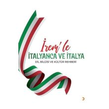 İrem'le İtalyanca Ve İtalya Dil Bilgisi Ve Kültür Rehberi - İrem Odunkesen