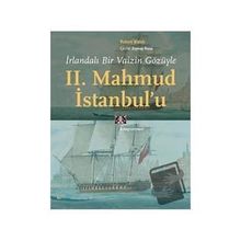 İrlandalı Bir Vaizin Gözüyle 2. Mahmud İstanbul'u - Kitap Yayınevi