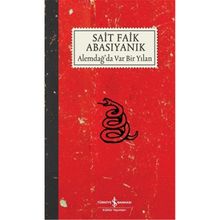 İş Bankası - Alemdağda Var Bir Yılan - Sait Faik Abasıyanık