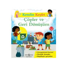 İş Bankası Kültür Yayınları Kendin Keşfet Çöpler ve Geri Dönüşüm Çocuk Okuma Kitabı