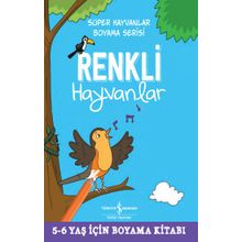 İş Bankası Kültür Yayınları Renkli Hayvanlar - Süper Hayvanlar Boyama Serisi