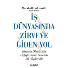 İŞ DÜNYASINDA ZIRVEYE GIDEN YOL - MARSHALL GOLDSMITH