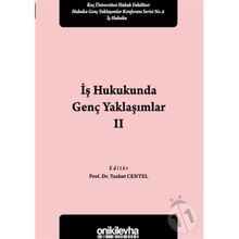 İş Hukukunda Genç Yaklaşımlar 2 - Tankut Centel