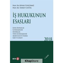 İş Hukukunun Esasları 2016 - Tankut Centel Kenan Tunçomağ