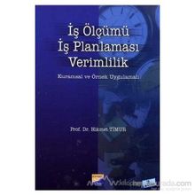 İŞ ÖLÇÜMÜ İŞ PLANLAMASI VERIMLILIK - HIKMET TIMUR