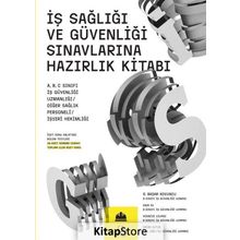 İş Sağlığı ve Güvenliği Sınavlarına Hazırlık Kitabı Serdar Başar Koyuncu Efe Akademi Yayınları