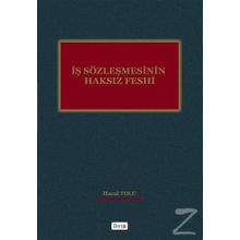 İş Sözleşmesinin Haksız Feshi - Hazal Tozlu