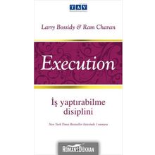 İş Yaptırabilme Disiplini - Execution - Larry Bossidy , Ram Charan