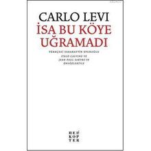 İSA BU KÖYE UĞRAMADI - CARLO LEVI