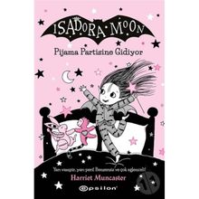 Isadora Moon 10 / Pijama Partisine Gidiyor - Harriet Muncaster - Epsilon Yayınları