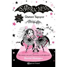 Isadora Moon 9: Gösteri Yapıyor - Epsilon Yayınları