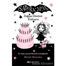 Isadora Moon Doğum Gününü Kutluyor - Harriet Muncaster