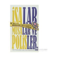 İsalar, Musalar ve Polisler - Abdullah Mollaoğlu