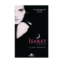 İŞARET - P. C. CAST;KRISTIN CAST