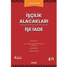 İşçilik Alacakları İşe İade - Şentürk Dursun