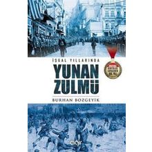İşgal Yıllarında Yunan Zulmü - Burhan Bozgeyik