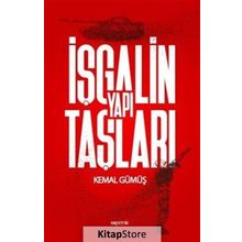 İşgalin Yapı Taşları - Kemal Gümüş