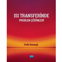 Isı Transferinde Problem Çözümleri Fethi Kamışlı