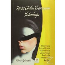 Işığa Giden Dönüşüm Yolculuğu - Kaia Nightingale